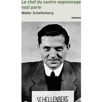 Le chef du contre espionnage nazi parle 1933-1945 - Mémoires
