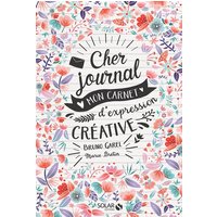 Cher journal : mon carnet d'expression créative
