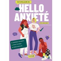 Hello Anxiété - Vis ta meilleure vie