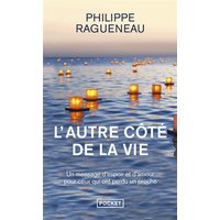 L'autre côté de la vie : dialogues avec l'invisible