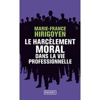 Le harcèlement moral dans la vie professionnelle : démêler le vrai du faux