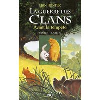 La guerre des clans : cycle 1. Vol. 4. Avant la tempête