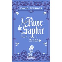 La trilogie des joyaux. Vol. 3. La rose de saphir