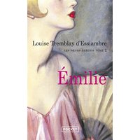 Les soeurs Deblois. Vol. 2. Emilie
