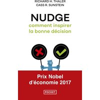 Nudge : comment inspirer la bonne décision