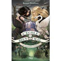 L'école du bien et du mal. Vol. 3. Le dernier conte