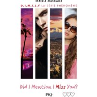 D.I.M.I.L.Y. Vol. 3. Did I mention I miss you ?