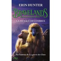Bravelands. Vol. 4. La menace des ombres