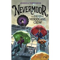 Nevermoor. Vol. 1. Les défis de Morrigane Crow