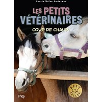 Les petits vétérinaires. Vol. 22. Coup de chaud !