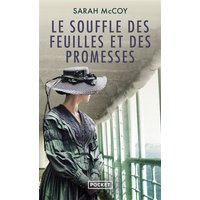 Le souffle des feuilles et des promesses