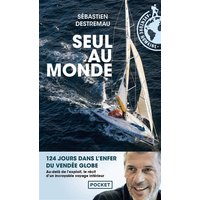 Seul au monde : 124 jours dans l'enfer du Vendée Globe