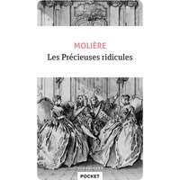 Les précieuses ridicules. Vie de Molière : avec de petits sommaires de ses pièces