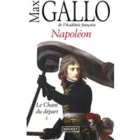 Napoléon. Vol. 1. Le chant du départ
