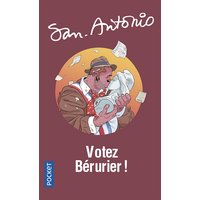 San-Antonio. Vol. 56. Votez Bérurier !