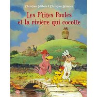 Les p'tites poules. Vol. 18. Les p'tites poules et la rivière qui cocotte