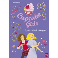 Cupcake girls. Vol. 22. Une robe à croquer