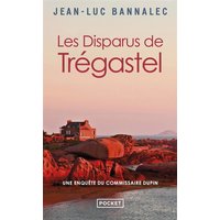 Une enquête du commissaire Dupin. Les disparus de Trégastel