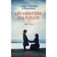 Les héritiers du fleuve. Vol. 1. 1887-1914
