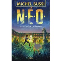 N.E.O. - tome 2 Les deux châteaux