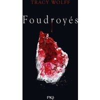 Assoiffés - tome 02 : Foudroyés