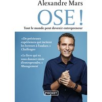 Ose ! : tout le monde peut devenir entrepreneur