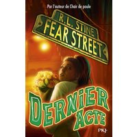 Fear street. Vol. 5. Dernier acte