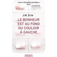 Le bonheur est au fond du couloir à gauche