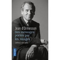 Des messages portés par les nuages : lettres à des amis