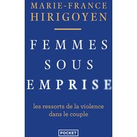 Femmes sous emprise : les ressorts de la violence dans le couple