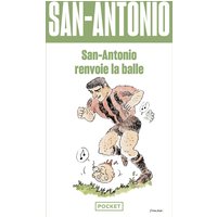San-Antonio. Vol. 41. San-Antonio renvoie la balle