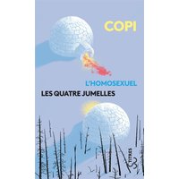 L'homosexuel - Les quatre jumelles