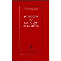 Sundborn ou Les jours de lumière