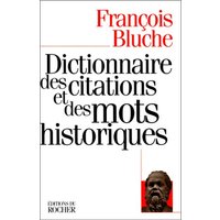 Dictionnaire des citations et des mots historiques