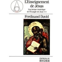 Lecture ésotérique de l'Evangile de Jean : les lois universelles. Vol. 2. L'enseignement de Jésus