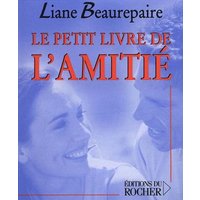 Le petit livre de l'amitié