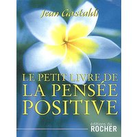 Le petit livre de la pensée positive