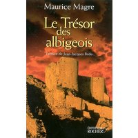 Le Trésor des Albigeois - Roman du XVIe siècle