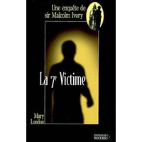 La 7e Victime - Une enquête de sir Malcolm Ivory