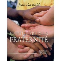 Le petit livre de la fraternité