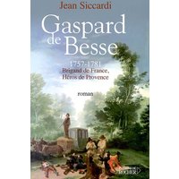 Gaspard de Besse, 1757-1781 - Brigand de France, héros de Provence