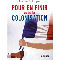 Pour en finir avec la colonisation : (l'Europe et l'Afrique XVe-XXe siècle)