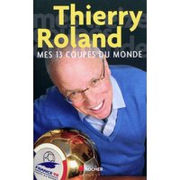 Mes 13 coupes du monde