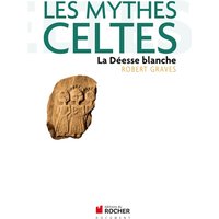 Les mythes celtes - La Déesse blanche