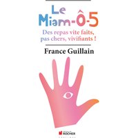 Le miam-ô-5 : le repas universel à 5 éléments