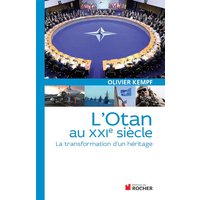 L'OTAN au XXIe siècle : la transformation d'un héritage