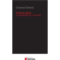 Populisme : les demeurés de l'histoire