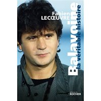 Balavoine : la véritable histoire