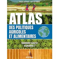 Atlas des politiques agricoles et alimentaires : comment nourrir la planète ?