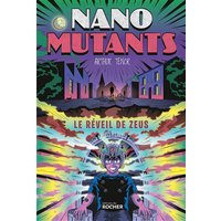 Le Réveil de Zeus - Les nano-mutants